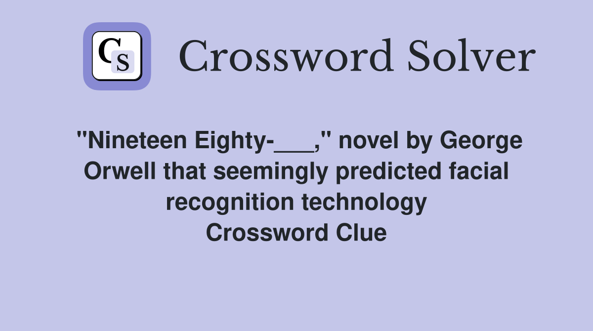 Eighty___," novel by Orwell that seemingly predicted